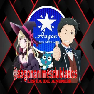 📝LISTA DE ANIMES AAGON ANIMES DUBLADOS📝 — Canal de Telegram