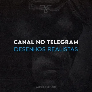 Jader Ferrari - Desenhos Realistas — grupo no Telegram