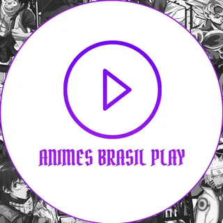 Animes Brasil Play 💯🇧🇷 — Canal de Telegram